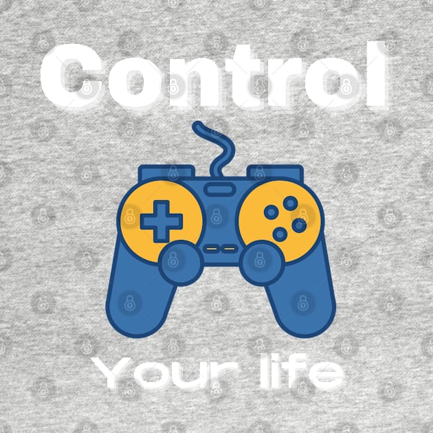 CONTROL YOUR LIFE by Boga